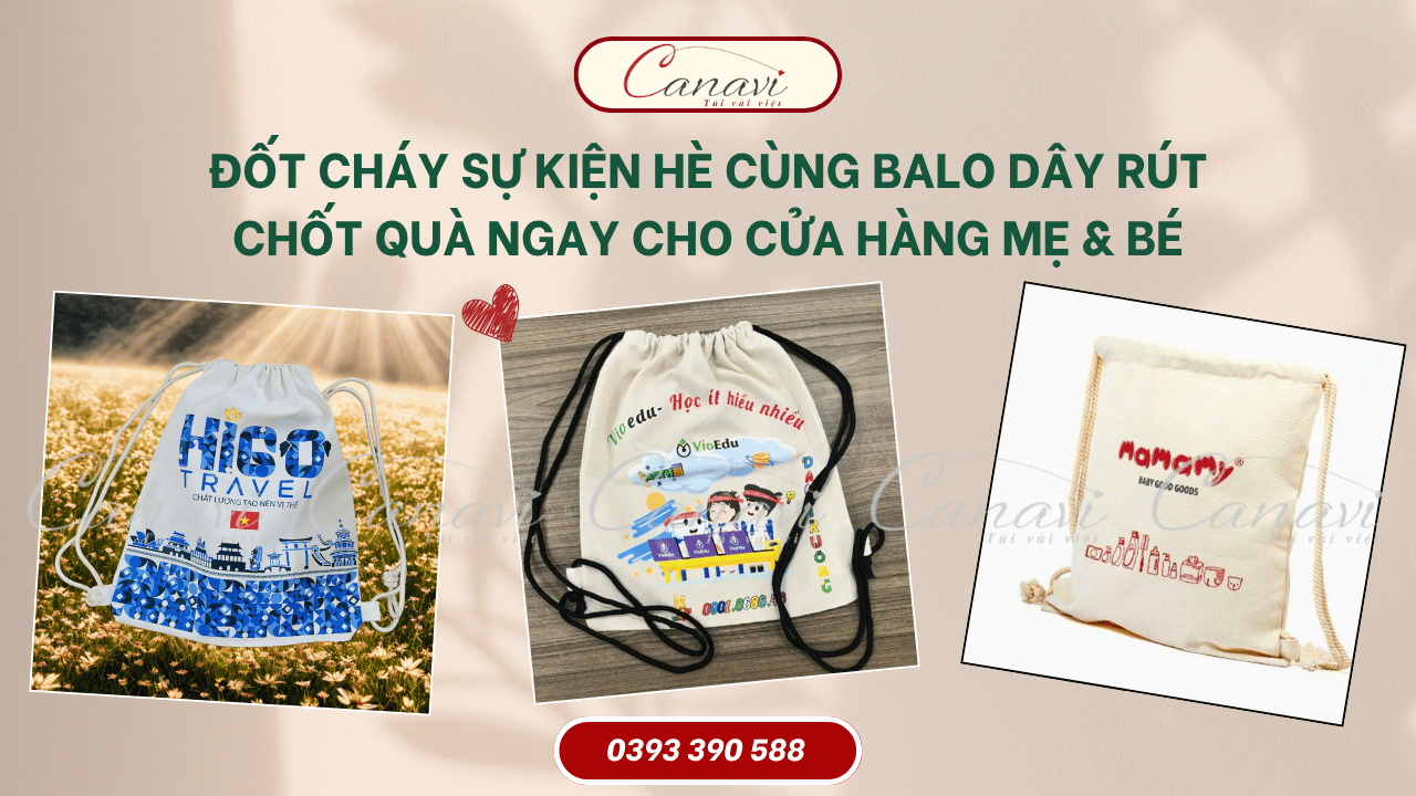 Đốt Cháy Sự Kiện Hè Cùng Balo Dây Rút - Chốt Quà Ngay Cho Cửa Hàng Mẹ & Bé