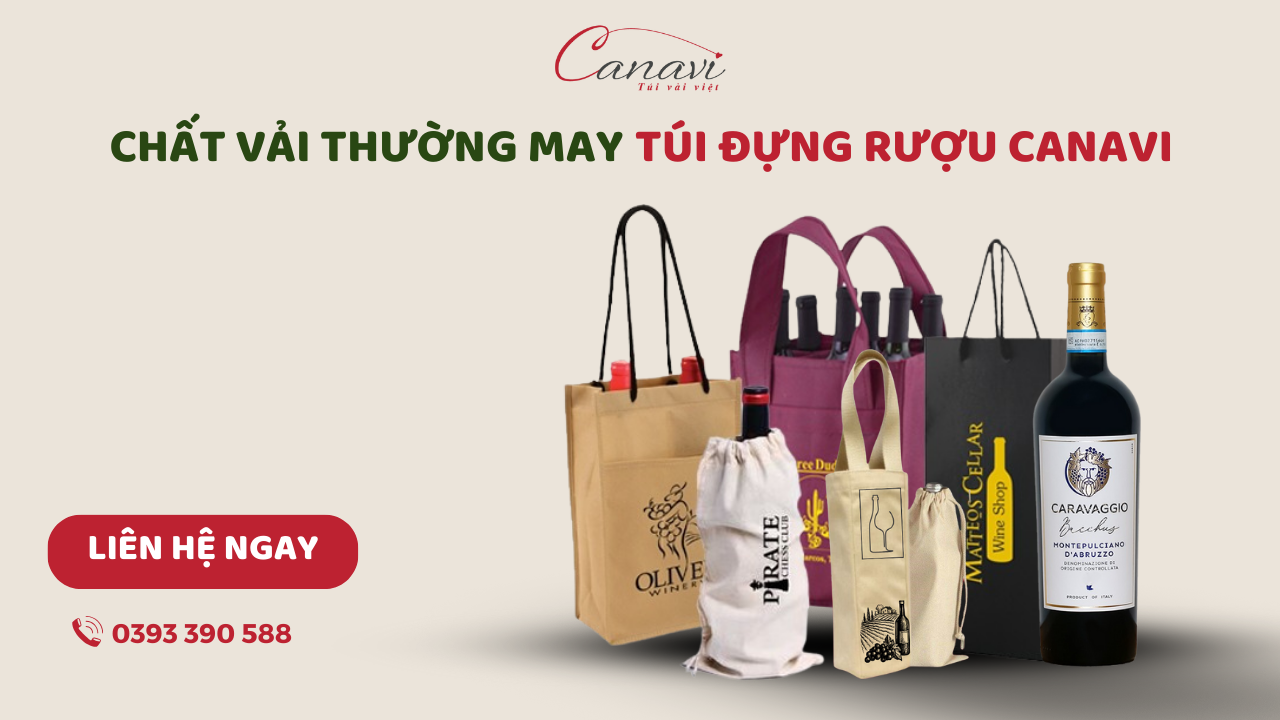 Các loại vải phổ biến để may túi đựng rượu hiện nay