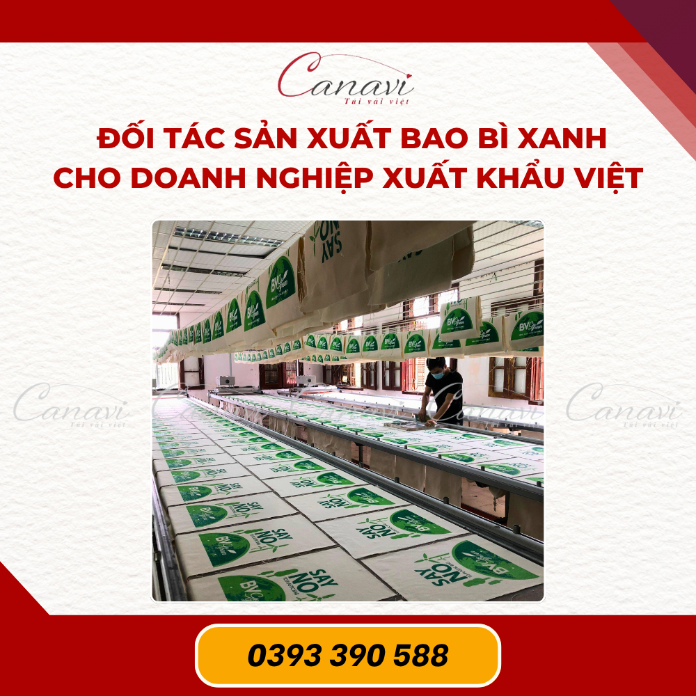 Xưởng sản xuất túi vải theo yêu cầu – Đối tác bao bì xanh của doanh nghiệp xuất khẩu Việt