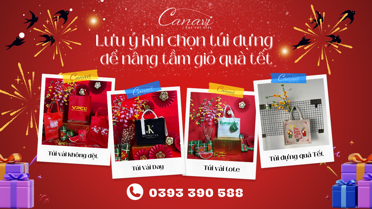 Những Lưu Ý Khi Chọn Túi Đựng Để Nâng Tầm Giỏ Quà Tết Cho Doanh Nghiệp