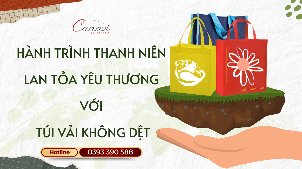 Hành trình tình nguyện của Thanh Niên lan tỏa yêu thương với túi vải không dệt
