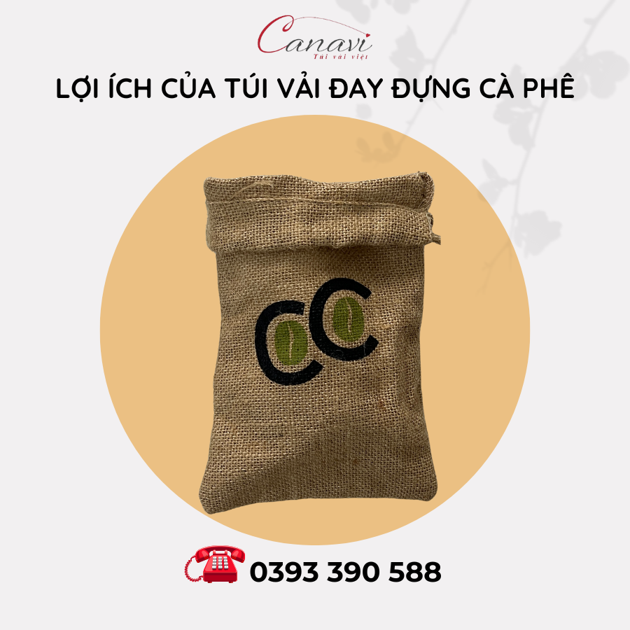 Lợi Ích Khi Sử Dụng Túi Vải Đay Đựng Cà Phê