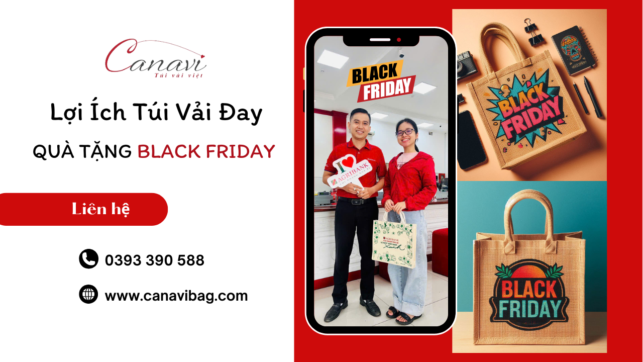 Những Lợi Ích Bất Ngờ Từ Túi Vải Đay Cho Black Friday
