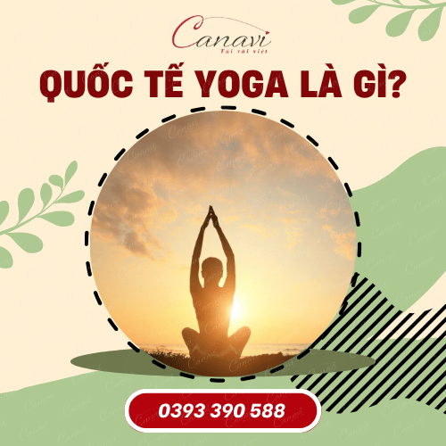 Ngày Quốc tế Yoga là gì? Vì sao các lớp học Yoga cần chuẩn bị quà tặng cho sự kiện này?