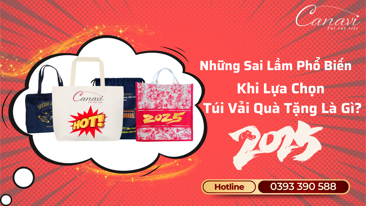 Những Sai Lầm Phổ Biến Khi Doanh Nghiệp Lựa Chọn Túi Vải Làm Quà Tặng