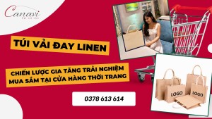 Chiến Lược Gia Tăng Trải Nghiệm Mua Sắm Tại Cửa Hàng Thời Trang Cùng Túi Vải Đay