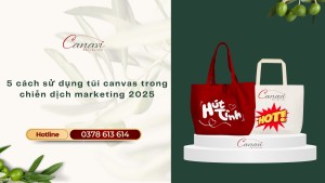 5 cách sử dụng túi canvas trong chiến dịch marketing 2025
