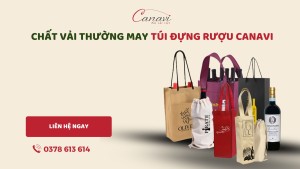 Các loại vải phổ biến để may túi đựng rượu hiện nay