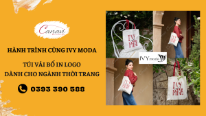 CASESTUDY: TÚI VẢI BỐ IN LOGO - CÔNG CỤ BÁN HÀNG & TRUYỀN THÔNG HIỆU QUẢ CHO CỬA HÀNG THỜI TRANG IVY MODA