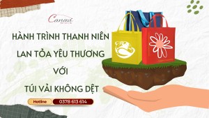 Hành trình tình nguyện của Thanh Niên lan tỏa yêu thương với túi vải không dệt