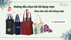 Hướng dẫn chọn túi vải đựng rượu theo nhu cầu cửa hàng rượu