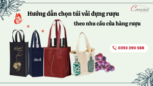 Hướng dẫn chọn túi vải đựng rượu theo nhu cầu cửa hàng rượu