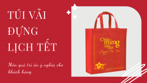 Túi vải đựng lịch tết - Món quà tri ân ý nghĩa cho khách hàng