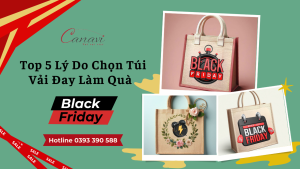 Top 5 Lý Do Nên Chọn Túi Vải Đay Làm Quà Black Friday