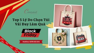 Top 5 Lý Do Nên Chọn Túi Vải Đay Làm Quà Black Friday