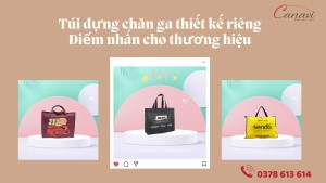 Túi đựng chăn ga thiết kế riêng - Điểm nhấn cho thương hiệu