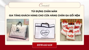 Túi đựng chăn màn - Gia tăng khách hàng cho cửa hàng chăn ga gối nệm
