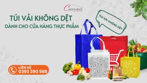 TÚI VẢI KHÔNG DỆT - LỰA CHỌN BẢO VỆ MÔI TRƯỜNG MÀ CỬA HÀNG THỰC PHẨM TƯƠI NÊN BIẾT