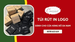 Túi Rút In Logo: Bao Bì Xinh Cho Quà Tặng Lễ Thất Tịch Dành Cho Cửa Hàng Đồ Da Nam