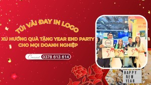 TÚI VẢI ĐAY IN LOGO - XU HƯỚNG QUÀ TẶNG YEAR END PARTY CHO MỌI DOANH NGHIỆP