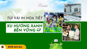 Túi vải in họa tiết: Bước chuyển mình của doanh nghiệp theo xu hướng xanh