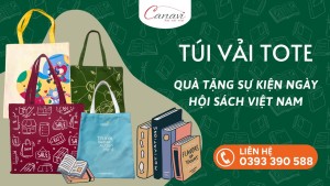 TÚI VẢI TOTE - QUÀ TẶNG SỰ KIỆN Ý NGHĨA CHO NGÀY HỘI SÁCH VIỆT NAM