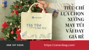 Tiêu chí lựa chọn xưởng may túi vải đay giá rẻ