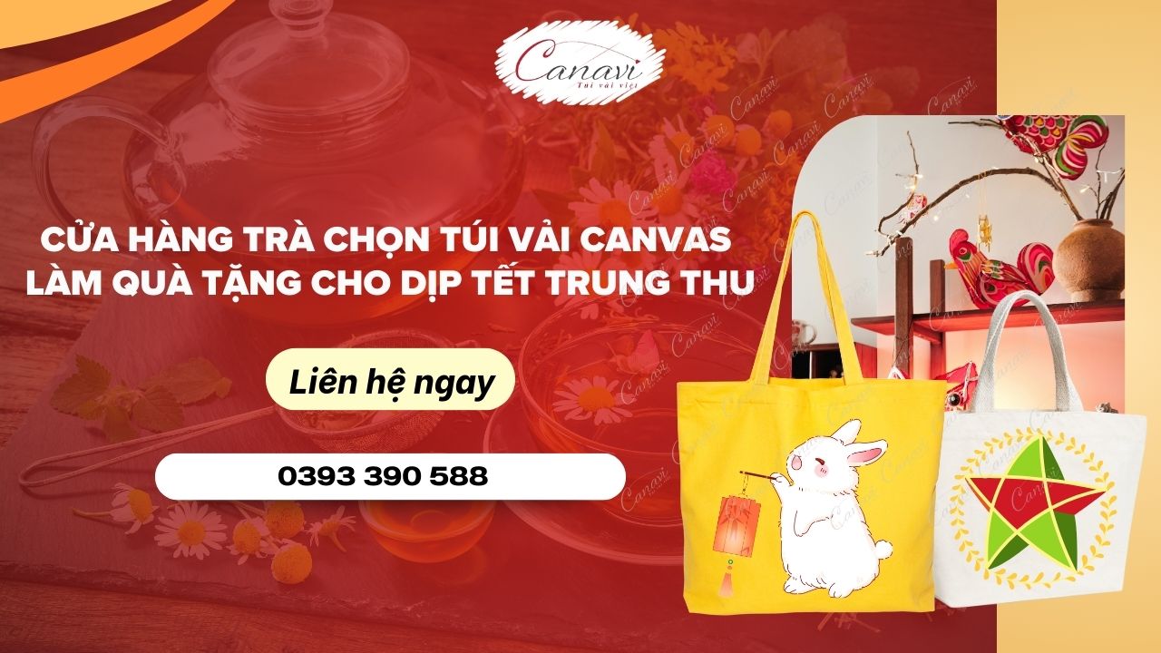 Cửa Hàng Trà In Túi Vải Canvas Cho Dịp Tết Trung Thu