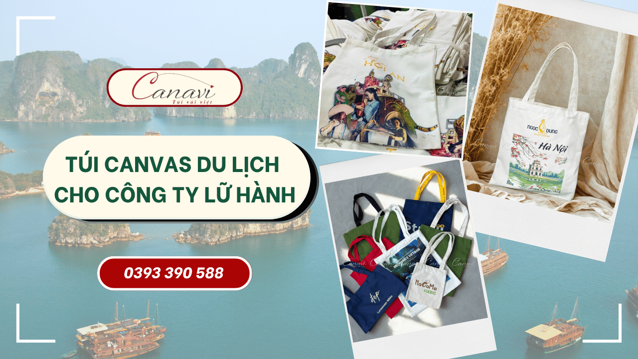 Đồng Hành Xuyên Việt Cùng Túi Canvas Du Lịch Cho Công Ty Lữ Hành