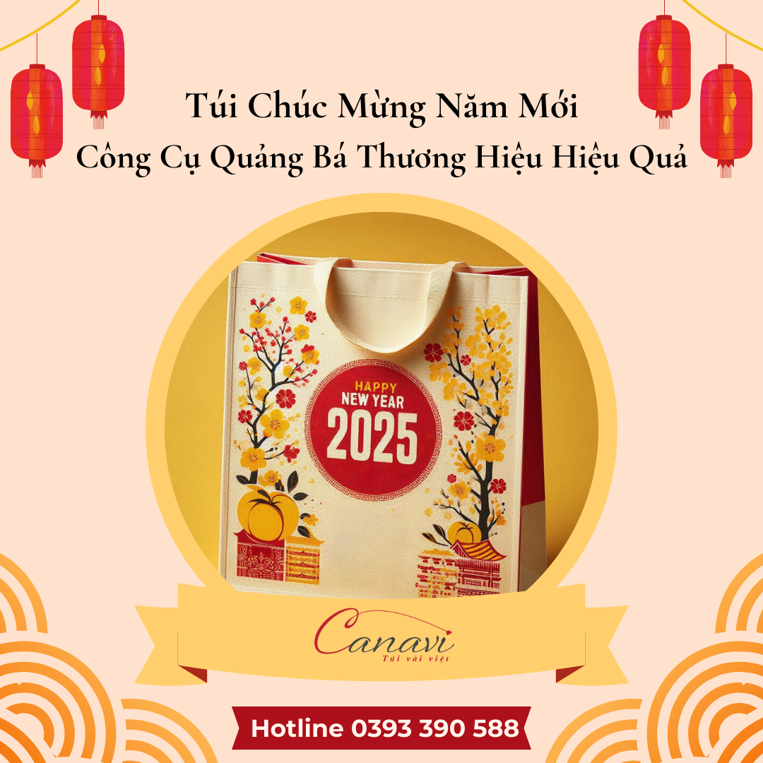 Lý Do Nên Chọn Túi Chúc Mừng Năm Mới Cho Doanh Nghiệp