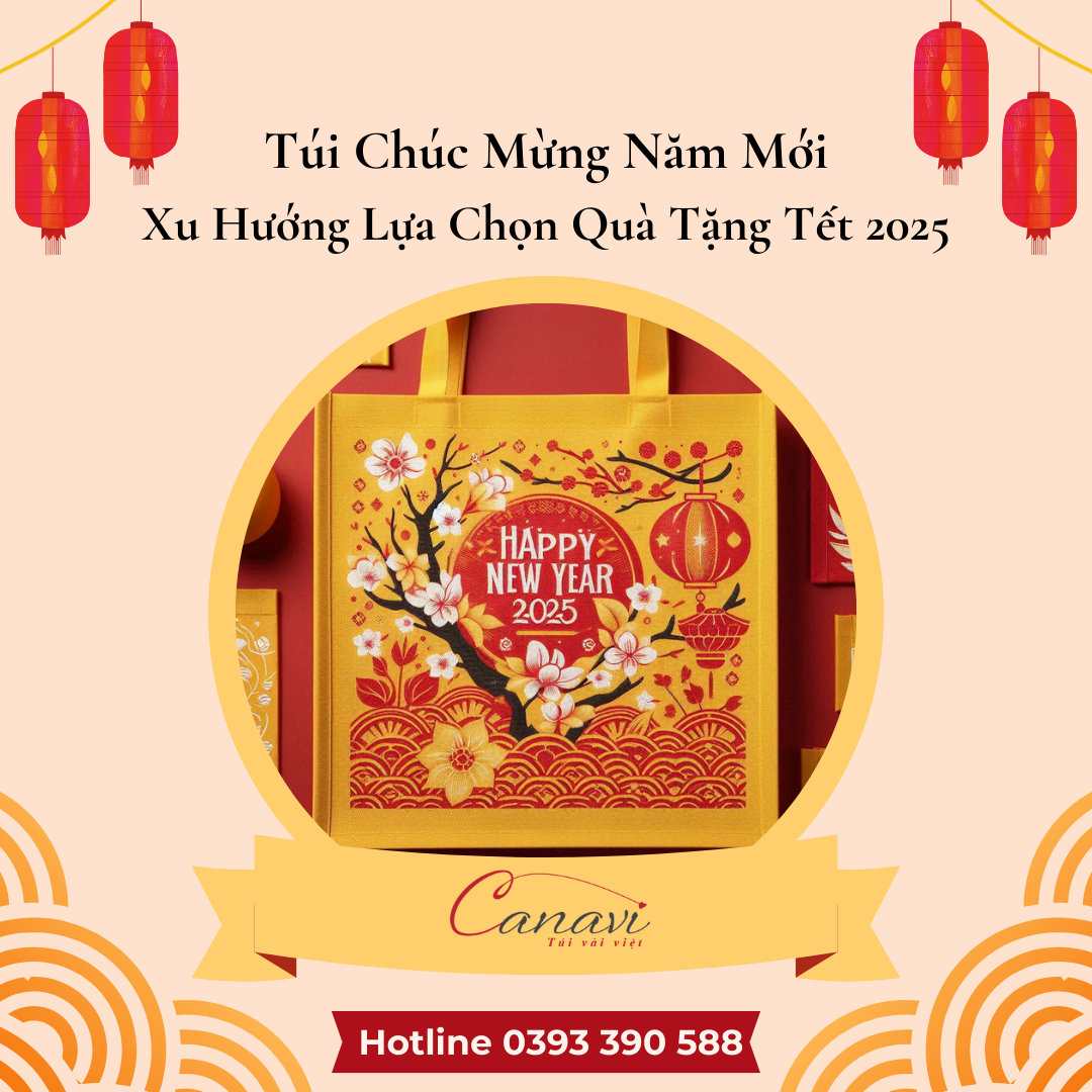 Xu Hướng Lựa Chọn Túi Chúc Mừng Năm Mới 2025