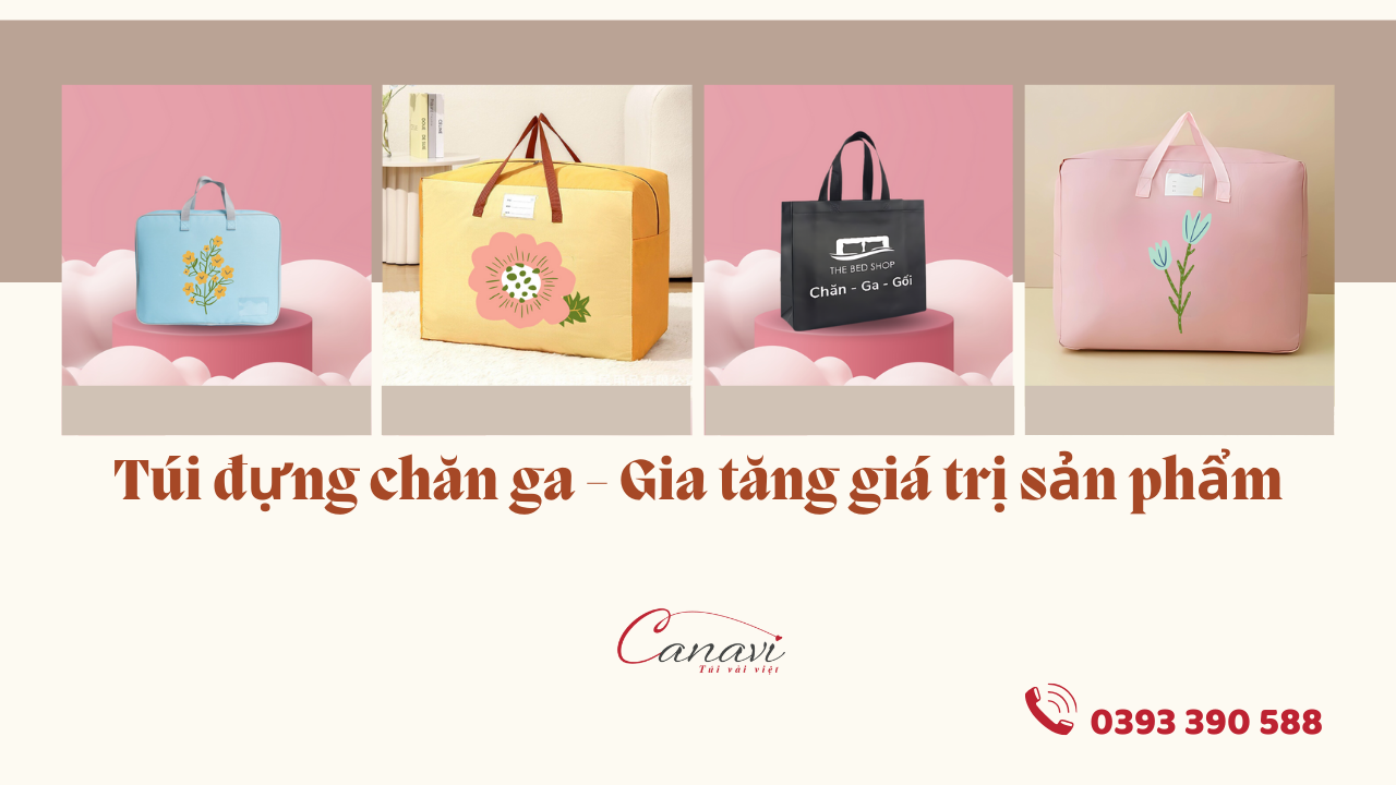 Túi đựng chăn ga - Gia tăng giá trị sản phẩm