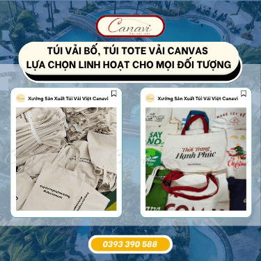 Túi vải bố, túi tote vải canvas: Sự lựa chọn linh hoạt cho mọi đối tượng