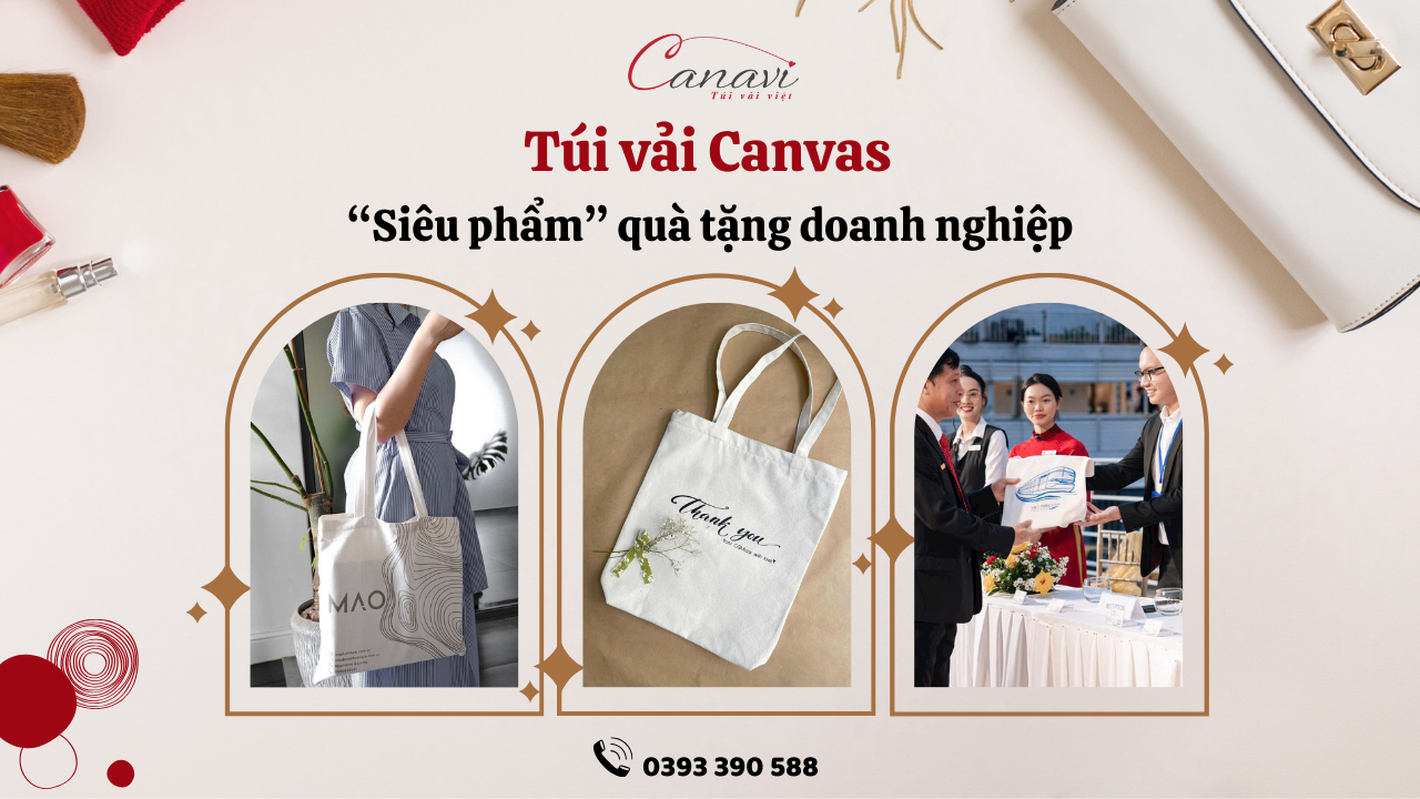 Vì sao Túi Vải Canvas là quà tặng thương hiệu