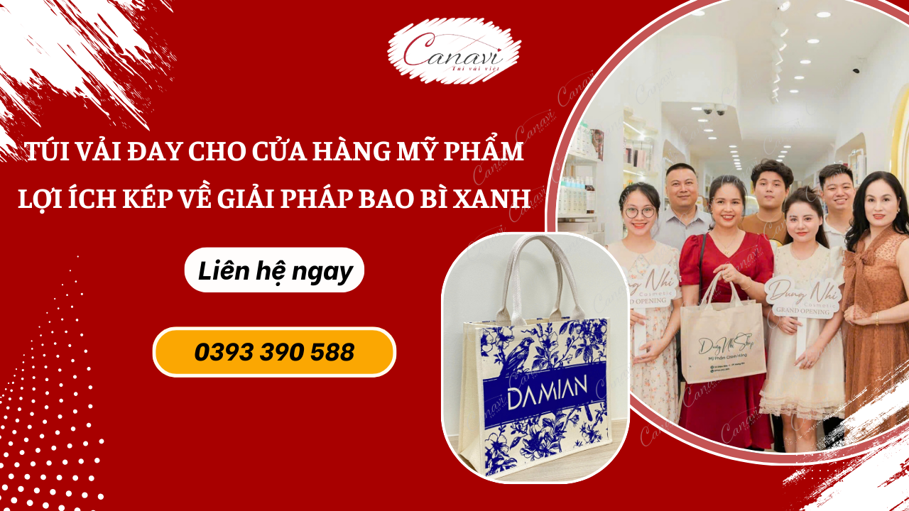 Túi vải đay: Lợi ích kép cho cửa hàng mỹ phẩm về giải pháp bao bì xanh