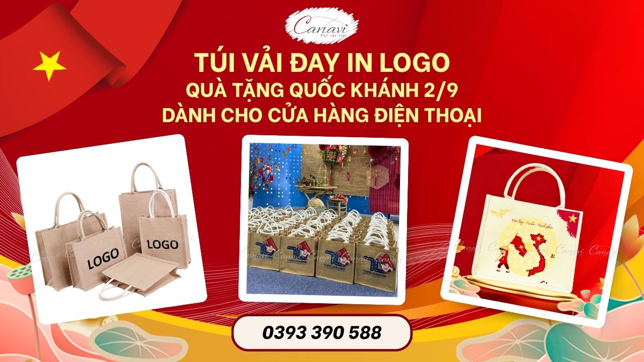 Túi Vải Đay In Logo: Quà Tặng Quốc Khánh 2/9 Dành Cho Cửa Hàng Điện Thoại