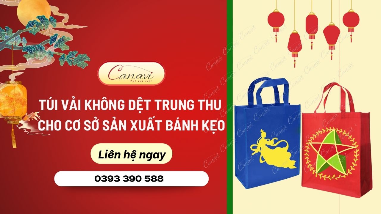 Đặt Ngay Túi Vải Không Dệt Cho Cơ Sở Sản Xuất Bánh Kẹo Dịp Lễ Trung Thu 2025