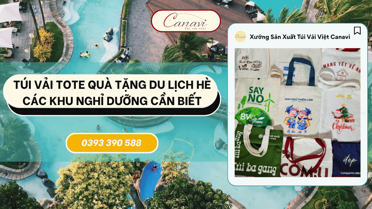 Túi Vải Tote Quà Tặng Du Lịch Hè Các Khu Nghỉ Dưỡng Cần Biết