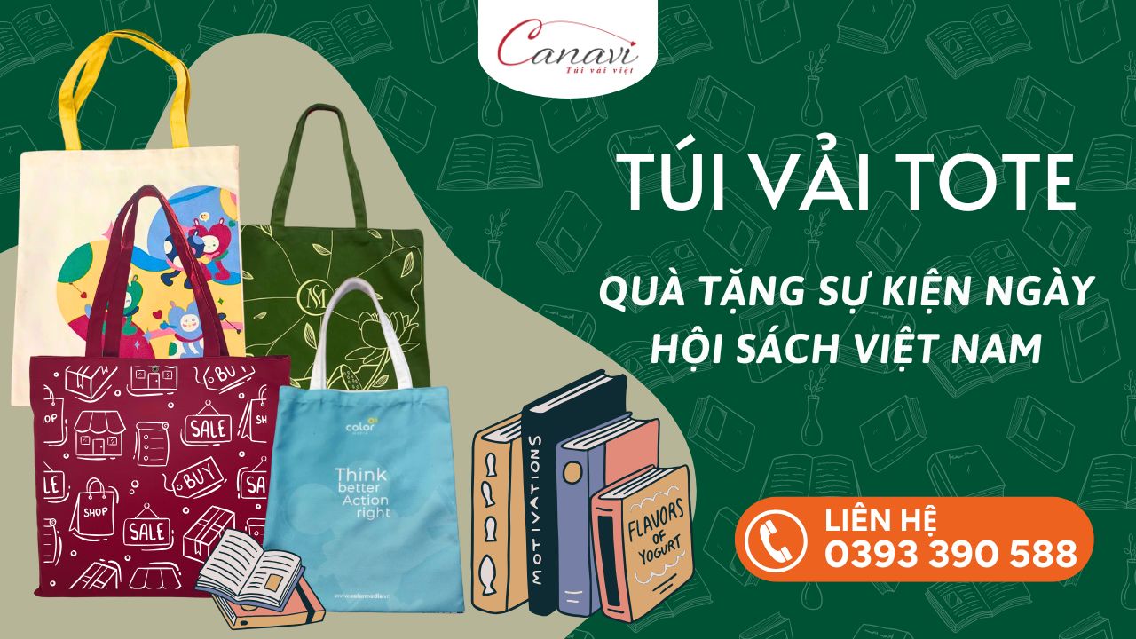 TÚI VẢI TOTE - QUÀ TẶNG SỰ KIỆN Ý NGHĨA CHO NGÀY HỘI SÁCH VIỆT NAM