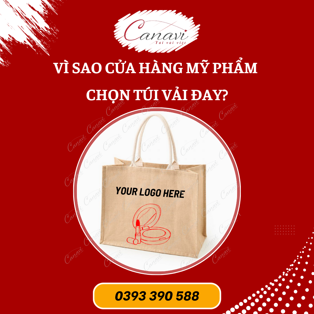 Vì sao cửa hàng mỹ phẩm nên chọn túi vải đay?