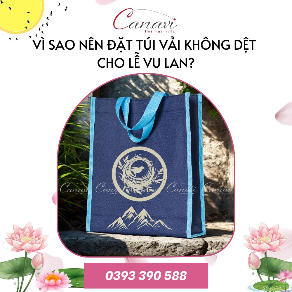 Vì sao cửa hàng yến sào nên đặt túi vải không dệt in logo cho Lễ Vu Lan?