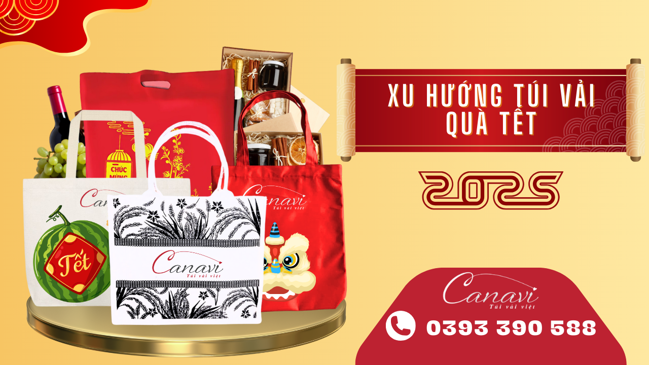 Nhu Cầu Sử Dụng Túi Vải Trong Dịp Tết 2025